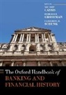 Youssef (Professor of Economic History Cassis, Youssef Cassis, Cassis Youssef, Richard S. Grossman, Grossman Richard S., Catherine R. Schenk... - Oxford Handbook of Banking and Financial History