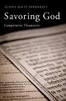 Gloria Maite (Associate Professor of Sp Hernandez, Gloria Maité Hernández - Savoring God