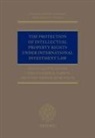 Christopher Gibson, Gibson Christopher, Henning Grosse Ruse-Khan, Simon Klopschinski, Simon (Associate Klopschinski - Protection of Intellectual Property Rights Under International