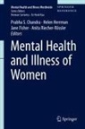 Prabha S Chandra, Prabha S. Chandra, Jane Fisher, Jane Fisher et al, Helen Herrman, Anita Riecher-Rössler - Mental Health and Illness of Women: Mental Health and Illness of Women