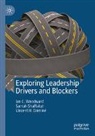 Vincent H Dominé, Vincent H. Dominé, Samah Shaffakat, Ian C Woodward, Ian C. Woodward - Exploring Leadership Drivers and Blockers
