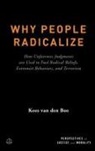 Kees van den Bos, Kees Van Den Bos, Kees (Professor of Social Psychology Van Den Bos - Why People Radicalize