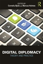 Corneliu Bjola, Corneliu (University of Oxford Bjola, Marcus Holmes, Marcus (William and Mary College Holmes - Digital Diplomacy