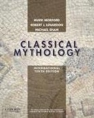Robert J. Lenardon, Lenardon Robert J., Mark P. O. Morford, Mark P.O. Morford, Mark P.o. Lenardon Morford, Michael Sham... - Classical Mythology, International Edition