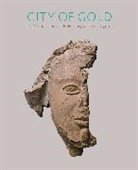 William Padgett Childs, William Childs, William A P Childs, J Michael Padgett, Padgett J. Michael, Joanna S Smith... - City of Gold