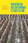 Mitchum (Associate Adjunct Professor Huehls, Mitchum Huehls, Rachel Greenwald Smith - Neoliberalism and Contemporary Literary Culture