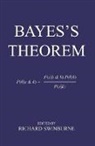 Richard (Emeritus Nolloth Professor of Swinburne, Richard (Professor Emeritus of Philosop Swinburne, Richard Swinburne, Richard (Emeritus Nolloth Professor of the Philosophy of the Christian Religion Swinburne, Swinburne Richard - Bayes''s Theorem
