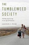 Allison J Pugh, Allison J. (Professor of Sociology Pugh, Pugh Allison J. - Tumbleweed Society