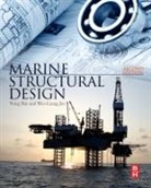 Yong Bai, Yong (President Bai, Bai Yong, Wei-Liang Jin - Marine Structural Design