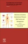 Fabiola Atzeni, Massimo Galli, James Galloway, Juan J. Gomez Reino - Infections in Systemic Autoimmune Diseases