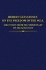Mark (Assistant Director Henninger, Robert Andrews, Mark Henninger, Henninger Mark, Jennifer Ottman, Ottman Jennifer - Robert Greystones on the Freedom of the Will