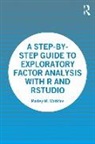 Marley Watkins - Step-By-Step Guide to Exploratory Factor Analysis With R and Rstudio