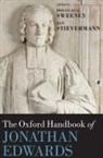 Douglas A. (Dean and Professor of Divinit Sweeney, Jan Stievermann, Stievermann Jan, Douglas A. Sweeney - Oxford Handbook of Jonathan Edwards