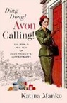 Katina Manko, Katina (Independent Scholar Manko - Ding Dong! Avon Calling!
