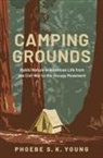 Phoebe S. K. (Associate Professor of Histor Young, Phoebe S.K. Young, Young Phoebe S. K. - Camping Grounds