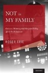 Roger Frie, Roger (Professor of Education Frie, Frie Roger - Not in My Family