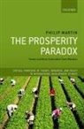 Philip Martin, Philip (Professor of Agricultural and Reso Martin - Prosperity Paradox