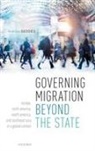 Andrew Geddes, Andrew (Professor of Migration Studies and Geddes - Governing Migration Beyond the State