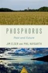Jim Elser, Jim (Bierman Professor of Ecology Elser, Phil Haygarth - Phosphorus