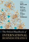 Kamel (Senior Manager Mellahi, Kamel Mellahi, Mellahi Kamel, Klaus Meyer, Meyer Klaus, Rajneesh Narula... - Oxford Handbook of International Business Strategy