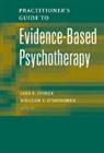 Jane E Fisher, Jane E Fisher, Jane E. Fisher, O'Donohue, William O'Donohue - Practitioner's Guide to Evidence-Based Psychotherapy