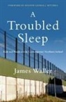 James Waller, James (Cohen Professor of Holocaust and Ge Waller, Waller James - Troubled Sleep