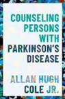 Allan Hugh Cole, Cole Allan Hugh - Counseling Persons With Parkinson''s Disease