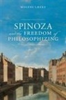 Mogens Lærke, Mogens (Senior Researcher Lrke - Spinoza and the Freedom of Philosophizing