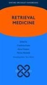 Dr. Charlotte (Consultant in Emergency Medi Evans, Anne Creaton, Associate Professor Anne Creaton, Associate Professor Anne (Associate Professor of Emergency Medicine Creaton, Charlotte Evans, Dr. Charlotte Evans... - Retrieval Medicine