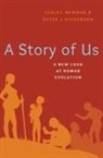 Lesley Newson, Lesley (Research Associate Newson, Newson Lesley, Peter Richerson - A Story of Us