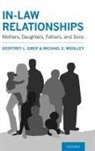 Geoffrey L. Greif, Geoffrey L. (Professor in the School of Soc Greif, Greif Geoffrey L., Michael E. Woolley, Woolley Michael E. - In-Law Relationships