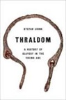 Stefan Brink, Stefan (Honorary Research Associate Brink, Brink Stefan - Thraldom