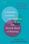 Susan R. Easterbrooks, Susan R. (Emerita Professor Easterbrooks, Easterbrooks Susan R. - Language Learning in Children Who Are Deaf and Hard of Hearing
