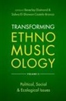 Beverley (Professor Emerita of Ethnomusic Diamond, Salwa El-Shawan Castelo-Branco, Beverley Diamond - Transforming Ethnomusicology Volume II