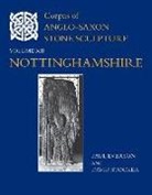Paul Everson, Paul (University of Keele) Stocker Everson, Everson Paul, David Stocker, Stocker David - Corpus of Anglo-Saxon Stone Sculpture, XII, Nottinghamshire