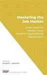Elizabeth L. Shoenfelt, Elizabeth L. (University Distinguished Shoenfelt - Mastering the Job Market