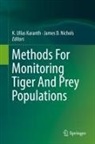 D Nichols, K Ullas Karanth, K. Ullas Karanth, James D Nichols, James D. Nichols, K Ullas Karanth - Methods For Monitoring Tiger And Prey Populations