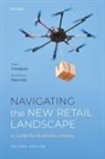 Jonathan Reynolds, Alan Treadgold, Alan (Independent Retail Sector Consult Treadgold, Treadgold Alan - Navigating the New Retail Landscape