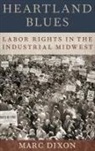 Marc Dixon, Marc (Professor of Sociology Dixon - Heartland Blues
