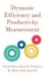 Spiro E. Stefanou, Alfons Oude Lansink, Elvira Silva, Elvira (Associate Professor of Economics Silva - Dynamic Efficiency and Productivity Measurement