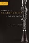 Albert Rice, Rice Albert - Notes for Clarinetists