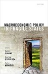 Ralph (Assistant Director Chami, Ralph Chami, Chami Ralph, Raphael Espinoza, Peter J. Montiel, Montiel Peter J. - Macroeconomic Policy in Fragile States