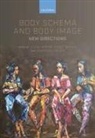 Yochai (Associate Professor Ataria, Yochai Ataria, Ataria Yochai, Shaun Gallagher, Gallagher Shaun, Shogo Tanaka - Body Schema and Body Image