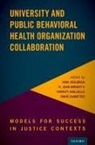Kirk (Professor of Psychology Heilbrun, David DeMatteo, DeMatteo David, Christy Giallella, Kirk Heilbrun, Heilbrun Kirk... - University and Public Behavioral Health Organization Collaboration