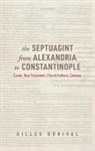 Gilles Dorival, Gilles (Emeritus Professor Dorival - Septuagint From Alexandria to Constantinople