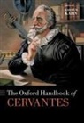 Aaron M. (Lecturer in Spanish Kahn, Aaron M. Kahn, Kahn Aaron M. - Oxford Handbook of Cervantes