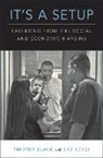 Timothy Black, Timothy (Associate Professor of Sociology Black, Black Timothy, Sky Keyes - It''s a Setup