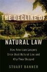 Stuart Banner, Stuart (Norman Abrams Distinguished Profes Banner, Banner Stuart - Decline of Natural Law