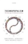 Carlo Invernizzi Accetti, Accetti Carlo Invernizzi, Christopher J. Bickerton, Christopher J. (Reader in Modern Europe Bickerton, Bickerton Christopher J. - Technopopulism