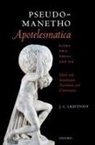 J. L. (Professor of Greek Literature Lightfoot, J. L. Lightfoot, Lightfoot J. L. - Pseudo-Manetho, Apotelesmatica, Books Two, Three, and Six